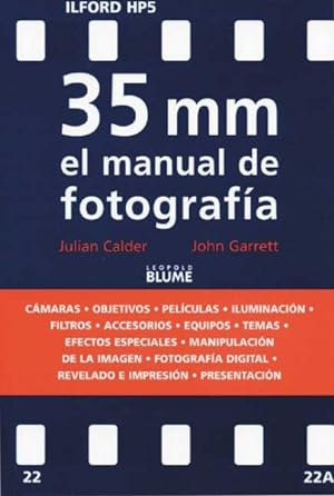 Immagine del venditore per 35 Mm El Manual De Fotografa / The New 35mm Photographer's Handbook -Language: Spanish venduto da GreatBookPrices