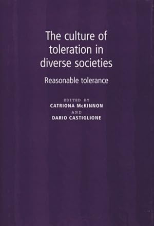 Bild des Verkufers fr Culture of Toleration and Diverse Societies : Reasonable Tolerance zum Verkauf von GreatBookPrices