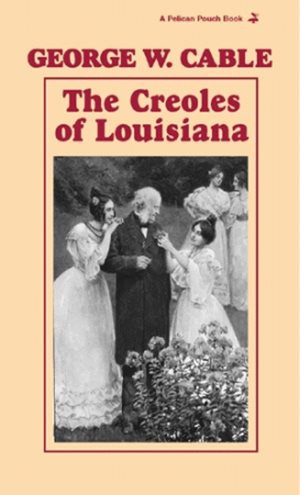 Imagen del vendedor de Creoles of Louisiana a la venta por GreatBookPrices
