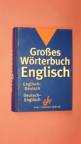 GROSSES WÖRTERBUCH ENGLISCH. Englisch-Deutsch, Deutsch-Englisch