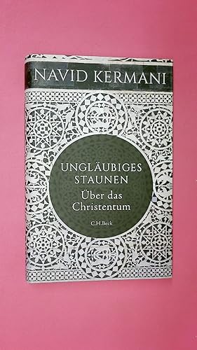 UNGLÄUBIGES STAUNEN. über das Christentum