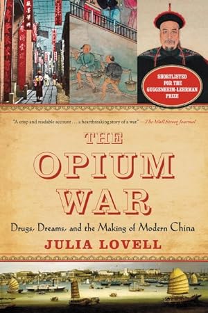 Bild des Verkufers fr Opium War : Drugs, Dreams, and the Making of Modern China zum Verkauf von GreatBookPrices