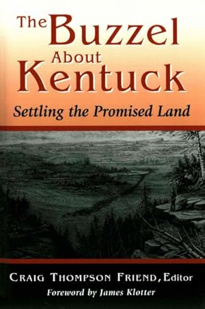 Seller image for Buzzel About Kentuck : Settling the Promised Land for sale by GreatBookPrices