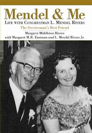 Seller image for Mendel and Me : Life With Congressman L. Mendel Rivers for sale by GreatBookPrices
