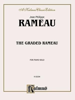Imagen del vendedor de Graded Rameau : For Piano Solo: A Kalmus Classic Edition a la venta por GreatBookPrices