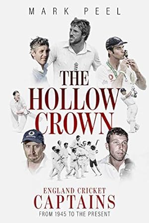 Seller image for The Hollow Crown: England Cricket Captains from 1945 to the Present for sale by WeBuyBooks