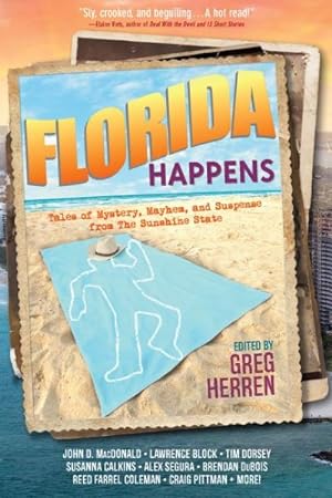 Imagen del vendedor de Florida Happens : Tales of Mystery, Mayhem, and Suspense from the Sunshine State a la venta por GreatBookPrices