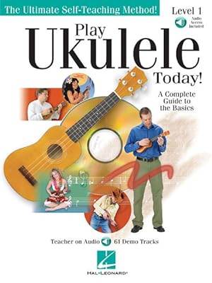 Imagen del vendedor de Play Ukulele Today! : A Complete Guide to the Basics Level 1 a la venta por GreatBookPrices