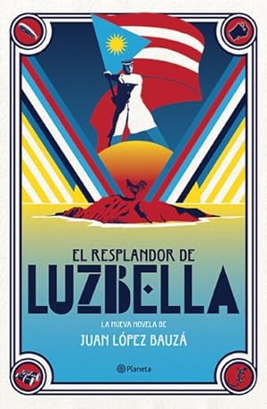 Seller image for El resplandor de Luzbella / The Splendor of Luzbella -Language: spanish for sale by GreatBookPrices