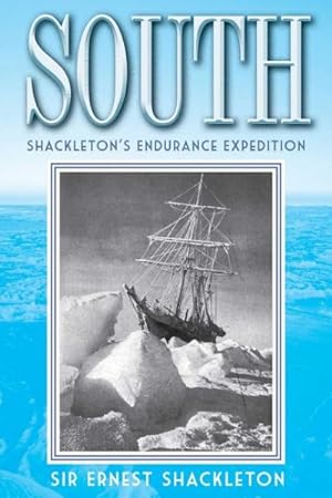 Immagine del venditore per South : Shackleton's Endurance Expedition venduto da GreatBookPrices