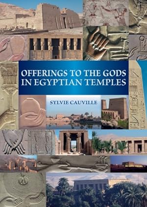 Imagen del vendedor de Offerings to the Gods in Egyptian Temples a la venta por GreatBookPrices