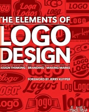 Seller image for Elements of Logo Design : Design Thinking - Branding - Making Marks for sale by GreatBookPrices