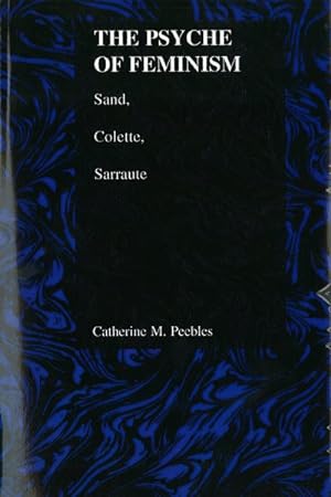 Seller image for Psyche of Feminish : Sand, Colette, Sarraute for sale by GreatBookPrices