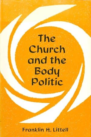 Seller image for The Church and the Body Politic for sale by The Haunted Bookshop, LLC