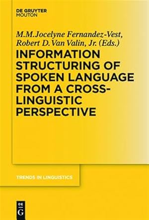 Image du vendeur pour Information Structuring of Spoken Language from a Cross-Linguistic Perspective mis en vente par GreatBookPrices