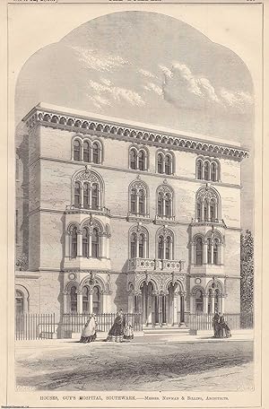 Bild des Verkufers fr 1863 : Houses, Guy's Hospital, Southwark. Messrs. Newman and Billing, Architects. An original page from The Builder. An Illustrated Weekly Magazine, for the Architect, Engineer, Archaeologist, Constructor, & Art-Lover. zum Verkauf von Cosmo Books