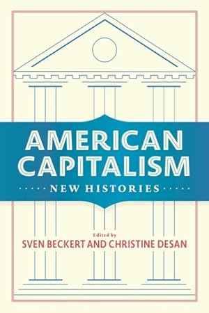 Seller image for American Capitalism : New Histories for sale by GreatBookPrices