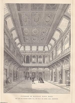 Seller image for 1863 : Interior of Halifax Town Hall. Charles Barry and E. M. Barry, Architects. An original page from The Builder. An Illustrated Weekly Magazine, for the Architect, Engineer, Archaeologist, Constructor, & Art-Lover. for sale by Cosmo Books