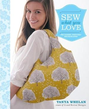 Immagine del venditore per Sew What You Love venduto da WeBuyBooks
