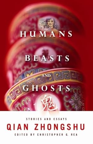 Image du vendeur pour Humans, Beasts, and Ghosts : Stories and Essays mis en vente par GreatBookPrices