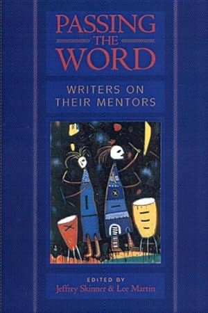Seller image for Passing the Word : Writers on Their Mentors for sale by GreatBookPrices