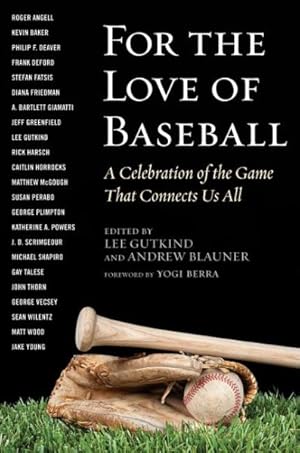 Seller image for For the Love of Baseball : A Celebration of the Game That Connects Us All for sale by GreatBookPrices