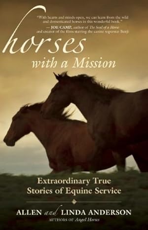Seller image for Horses With a Mission : Extraordinary True Stories of Equine Service for sale by GreatBookPrices