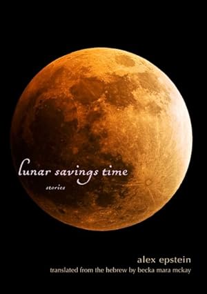 Seller image for Lunar Savings Time : Stories for sale by GreatBookPrices