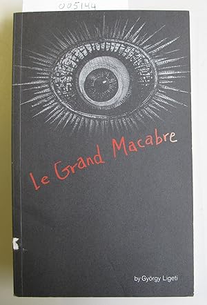 Le Grand Macabre [ Libretto ]