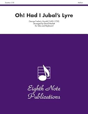 Imagen del vendedor de Oh! Had I Jubal's Lyre for Tuba : Part(s) a la venta por GreatBookPrices