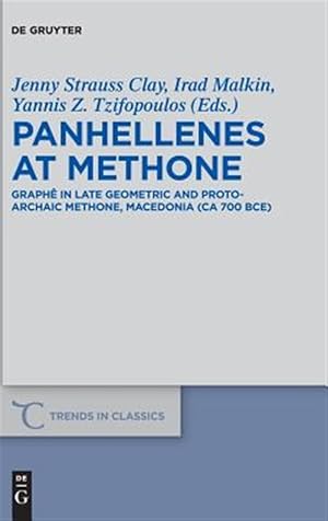 Bild des Verkufers fr Panhellenes at Methone : Graph in Late Geometric and Protoarchaic Methone, Macedonia (ca. 700 BCE) zum Verkauf von GreatBookPrices