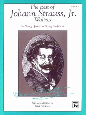 Immagine del venditore per Best of Johann Strauss, Jr. Waltzes : For String Quartet or String Orchestra: Violon II venduto da GreatBookPrices