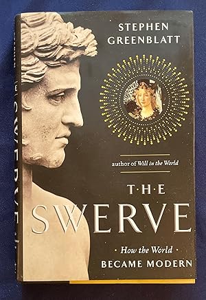 THE SWERVE; How the World Became Modern