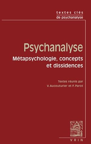 Seller image for Psychanalyse : Metapsychologie, Concepts Et Dissidence -Language: french for sale by GreatBookPrices