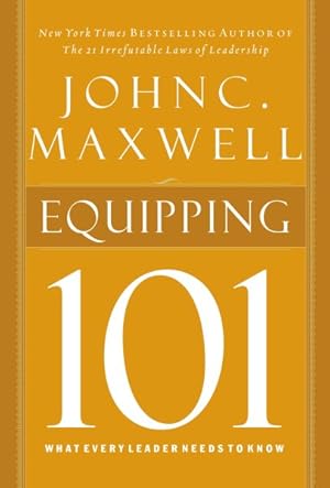 Seller image for Equipping 101 : What Every Leader Needs to Know for sale by GreatBookPrices
