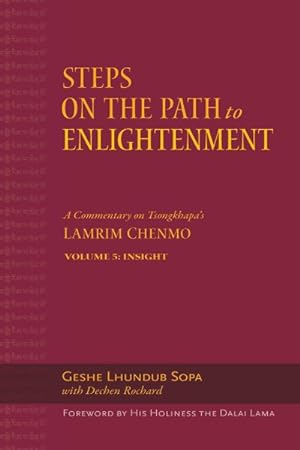 Seller image for Insight : A Commentary on Tsongkhapa?s Lamrim Chenmo for sale by GreatBookPrices
