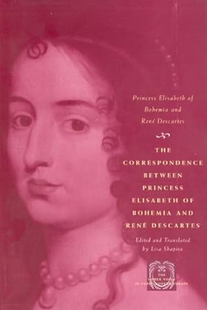 Imagen del vendedor de Correspondence Between Princess Elisabeth of Bohemia and Rene Descartes a la venta por GreatBookPrices