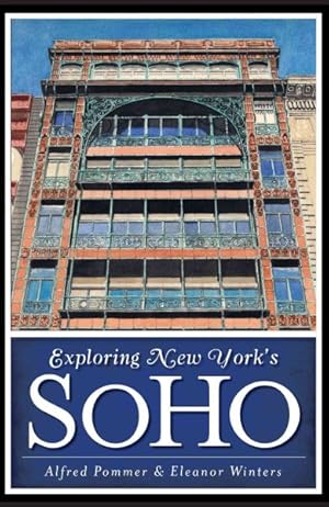 Image du vendeur pour Exploring New York's Soho mis en vente par GreatBookPrices