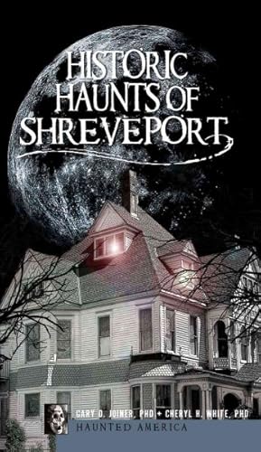 Seller image for Historic Haunts of Shreveport for sale by GreatBookPrices
