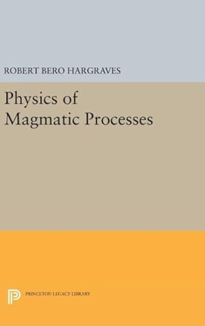 Bild des Verkufers fr Physics of Magmatic Processes zum Verkauf von GreatBookPrices