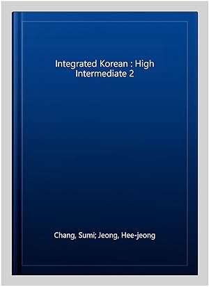 Bild des Verkufers fr Integrated Korean : High Intermediate 2 zum Verkauf von GreatBookPrices