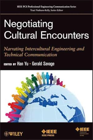 Immagine del venditore per Negotiating Cultural Encounters : Narrating Intercultural Engineering and Technical Communication venduto da GreatBookPrices