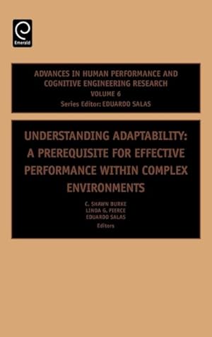 Seller image for Understanding Adaptability : A Prerequisite for Effective Performance Within Complex Environments for sale by GreatBookPrices