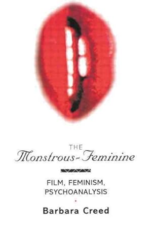 Imagen del vendedor de Monstrous-Feminine : Film, Feminism, Psychoanalysis a la venta por GreatBookPrices