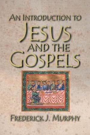 Bild des Verkufers fr Introduction to Jesus and the Gospels zum Verkauf von GreatBookPrices