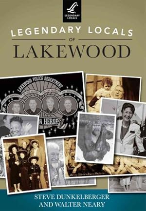 Image du vendeur pour Legendary Locals of Lakewood, Washington mis en vente par GreatBookPrices