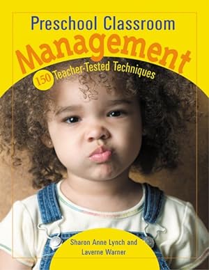 Immagine del venditore per Preschool Classroom Management : 150 Teacher-Tested Techniques venduto da GreatBookPrices
