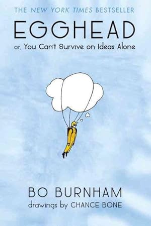 Image du vendeur pour Egghead : Or, You Can't Survive on Ideas Alone mis en vente par GreatBookPrices