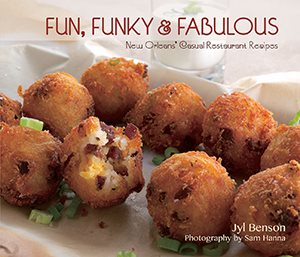 Bild des Verkufers fr Fun, Funky & Fabulous : New Orleans' Casual Restaurant Recipes zum Verkauf von GreatBookPrices
