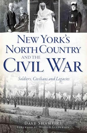 Seller image for New York's North Country and the Civil War : Soldiers, Civilians and Legacies for sale by GreatBookPrices